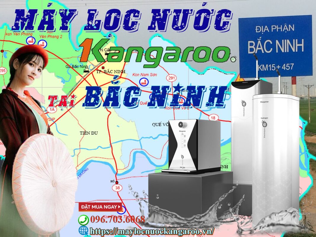 Dai Ly May Loc Nuoc Kangaroo Tai Bac Ninh Min