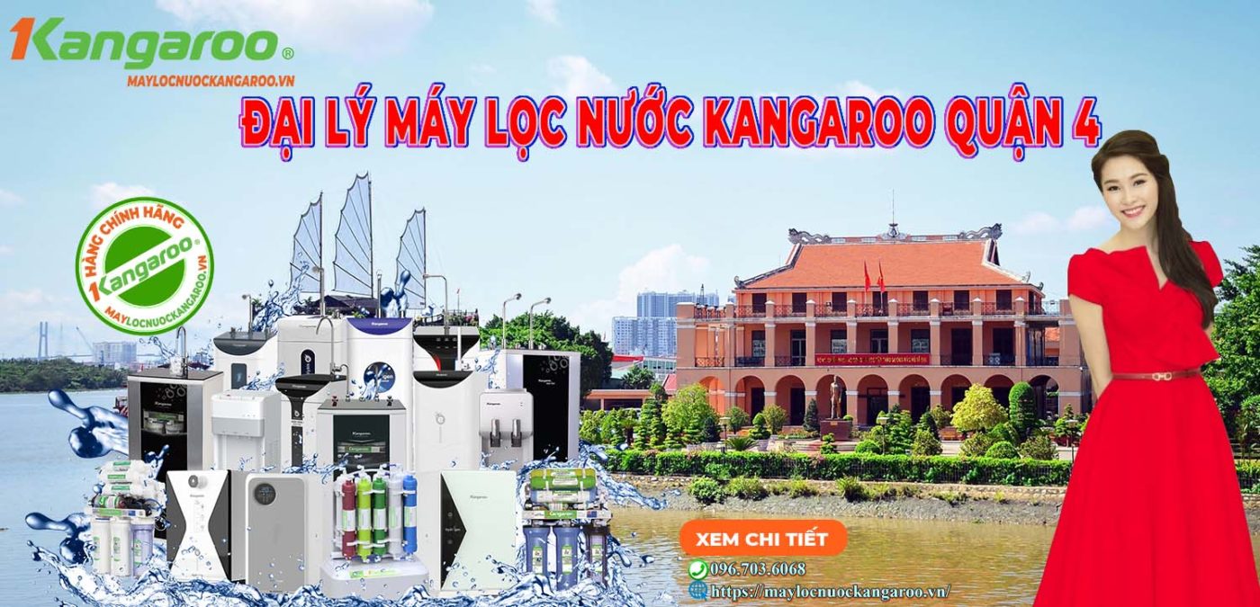 Đại lý Máy lọc nước Kangaroo Quận 4【chính hãng】
