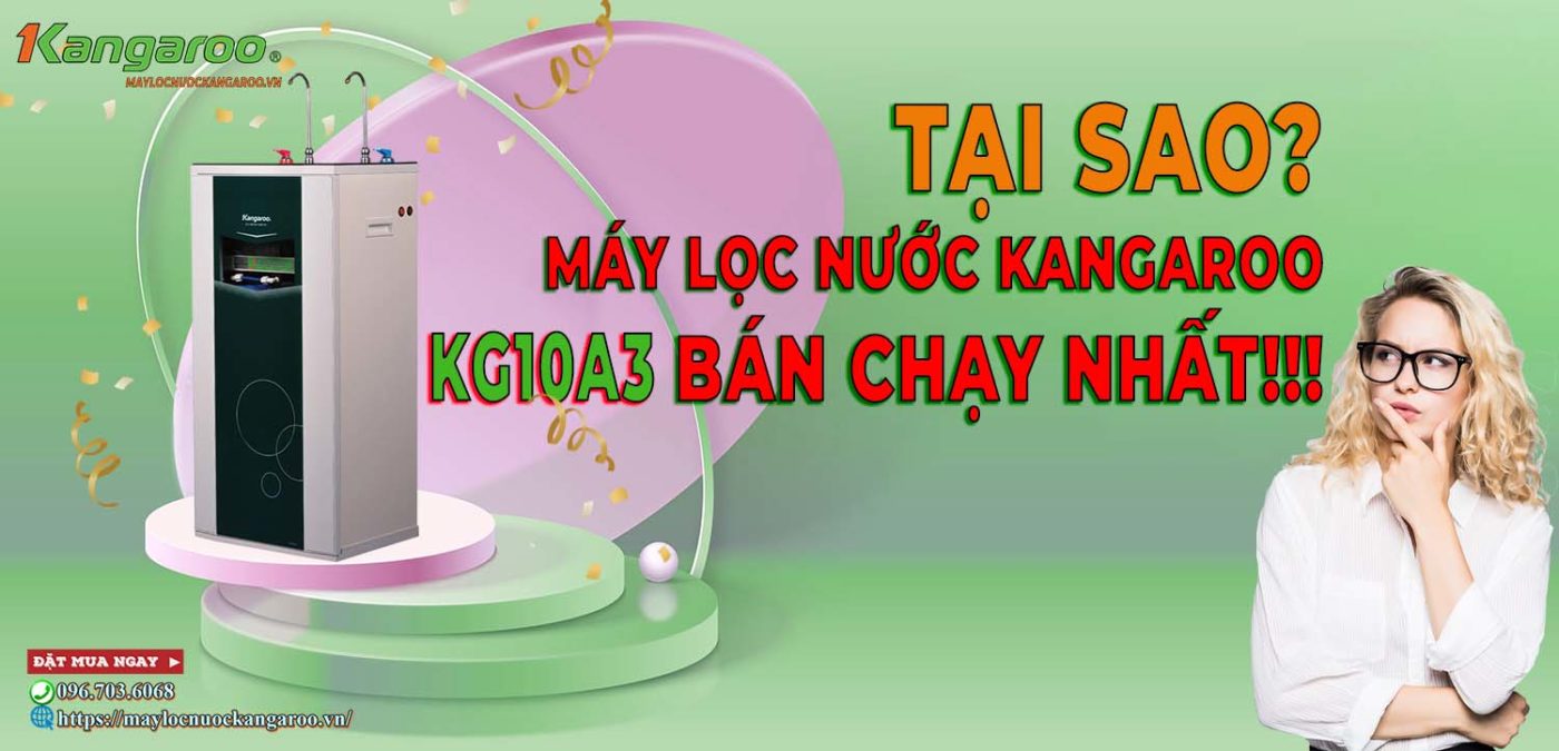 Máy lọc nước Kangaroo Kg10A3 - Nóng nhanh "Cực đỉnh" - [Bán chạy nhất]