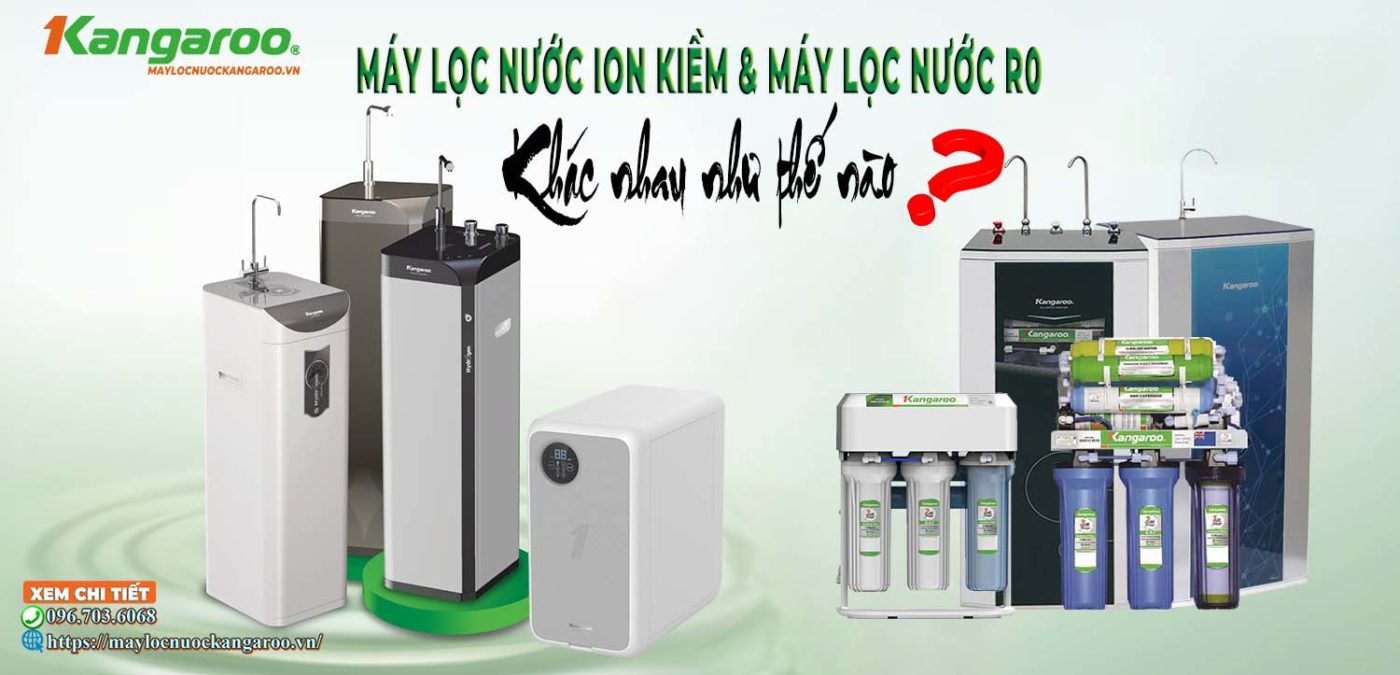 Máy lọc nước ion kiềm và máy lọc nước RO khác nhau như thế nào?