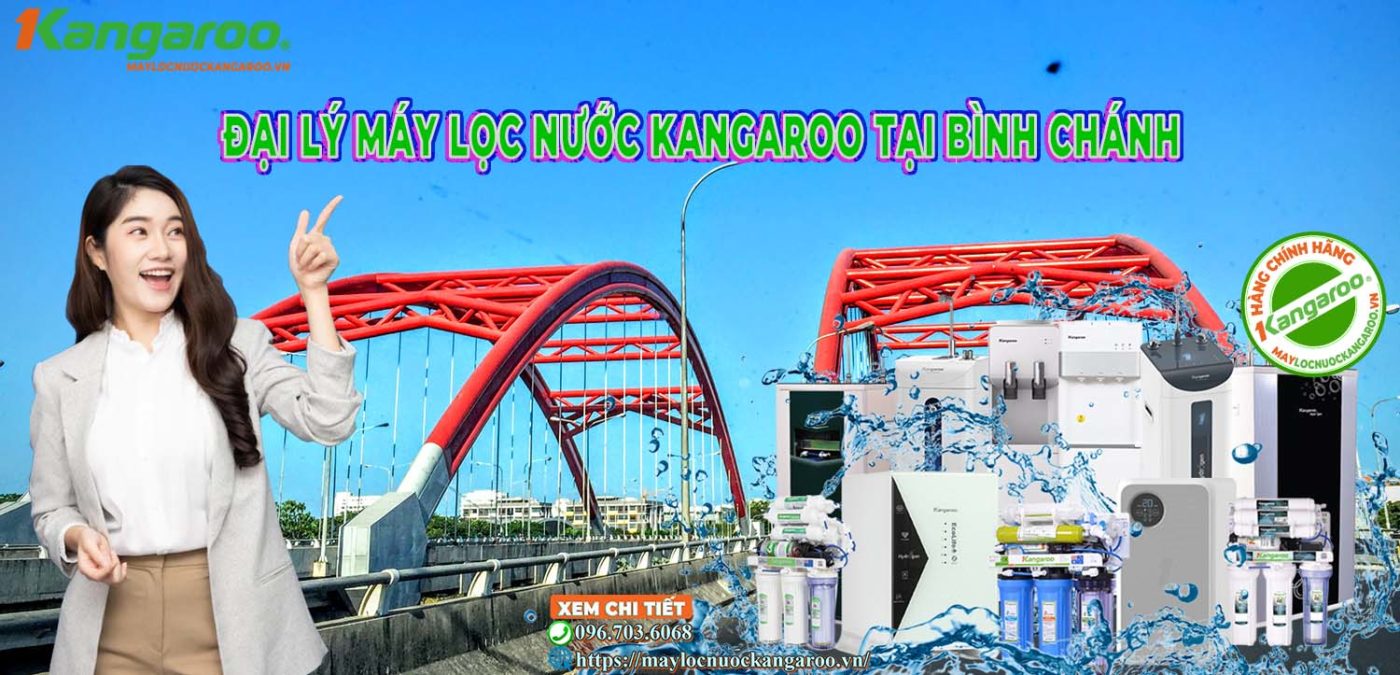 Đại lý Máy lọc nước Kangaroo tại Bình Chánh【Chính hãng】
