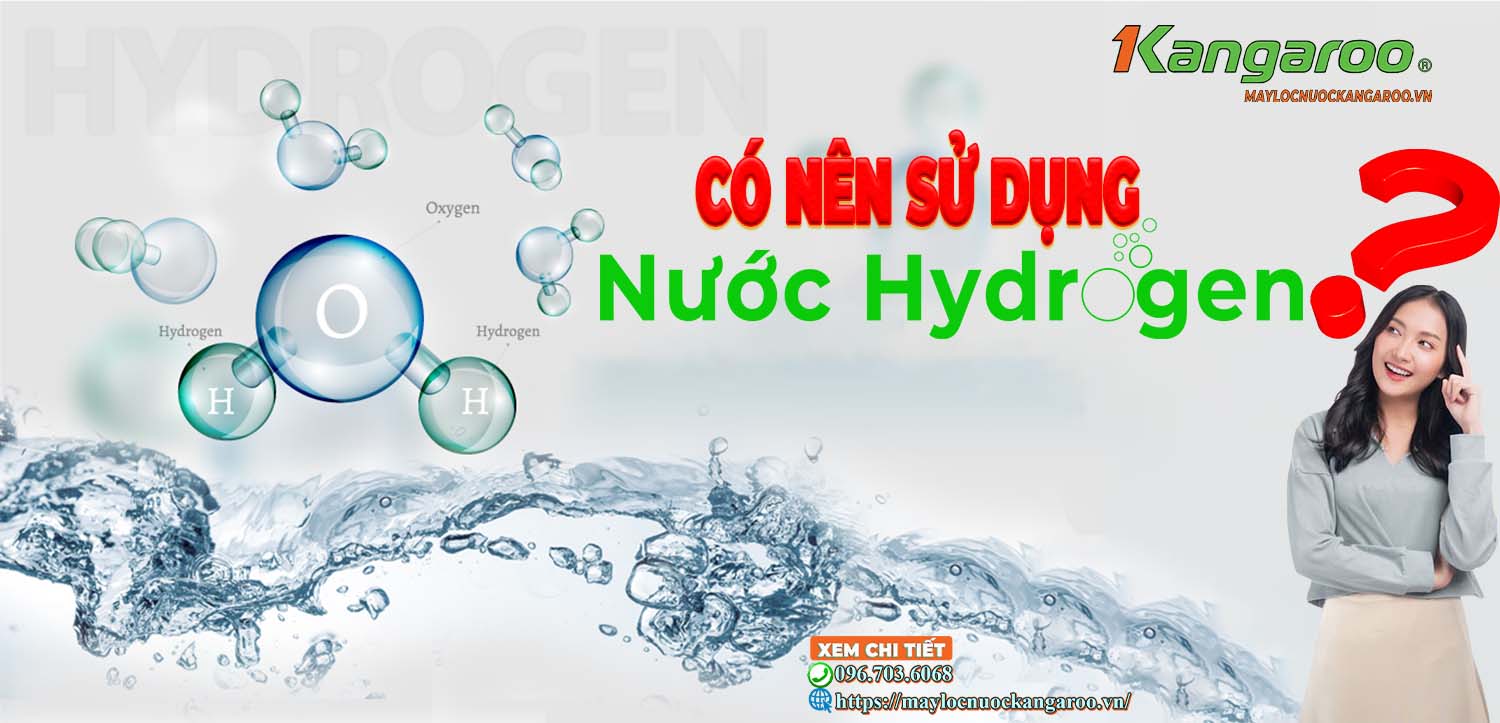 [Giải mã] Có nên sử dụng nước Hydrogen không?