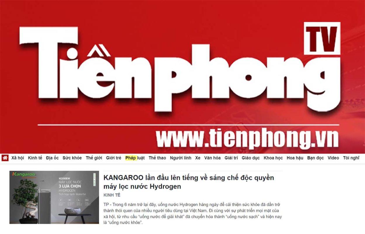 Báo Tiền Phong đưa tin về sáng chế độc quyền Máy lọc nước Kangaroo Hydrogen của Kangaroo