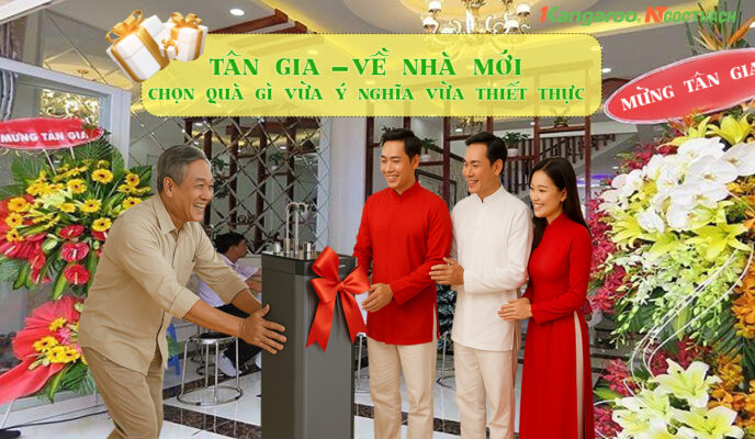 maylocnuockangaroo.vn tan gia ve nha moi chon qua gi vua y nghia vua thiet thuc