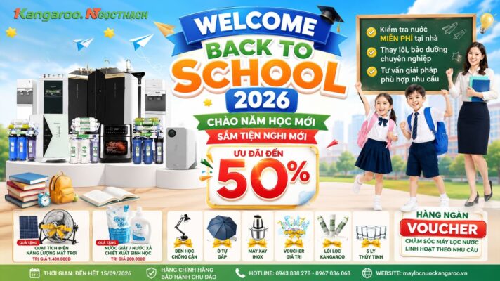 maylocnuockangaroo vn welcome back to school 2026 chao nam hoc moi sam tien nghi moi uu dai den 50
